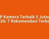 HP Kamera Terbaik 5 Jutaan 2026: 7 Rekomendasi Terbaik
