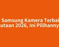 HP Samsung Kamera Terbaik 3 Jutaan 2026, Ini Pilihannya