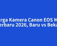 Harga Kamera Canon EOS M10 Terbaru 2026, Baru vs Bekas