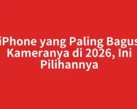 iPhone yang Paling Bagus Kameranya di 2026, Ini Pilihannya
