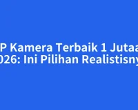 HP Kamera Terbaik 1 Jutaan 2026: Ini Pilihan Realistisnya