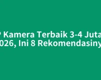 HP Kamera Terbaik 3-4 Jutaan 2026, Ini 8 Rekomendasinya