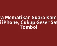 Cara Mematikan Suara Kamera di iPhone, Cukup Geser Satu Tombol
