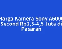Harga Kamera Sony A6000 Second Rp2,5-4,5 Juta di Pasaran