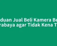 Panduan Jual Beli Kamera Bekas Surabaya agar Tidak Kena Tipu