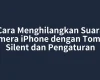 Cara Menghilangkan Suara Kamera iPhone dengan Tombol Silent dan Pengaturan