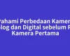 Pahami Perbedaan Kamera Analog dan Digital sebelum Pilih Kamera Pertama